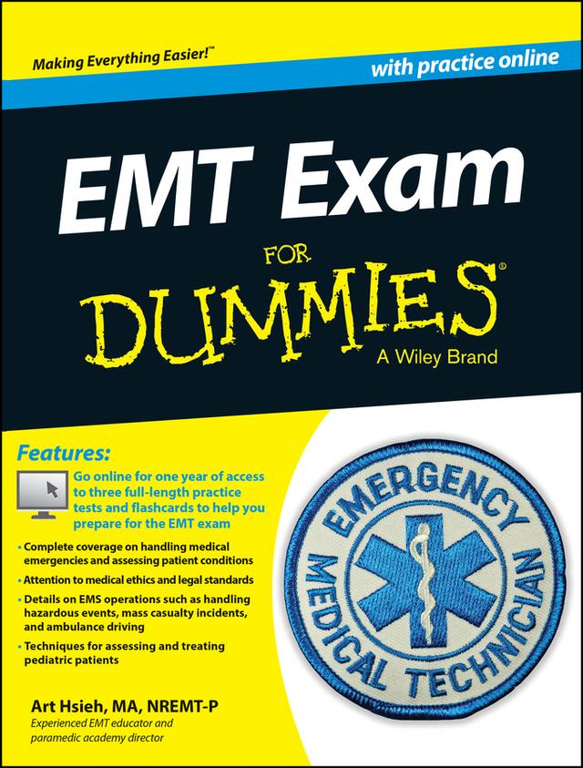 EMT Exam For Dummies with Online Practice by Arthur Hsieh