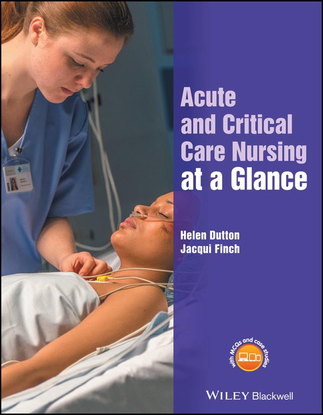 Acute and Critical Care Nursing at a Glance by Helen Dutton, Jacqui Finch