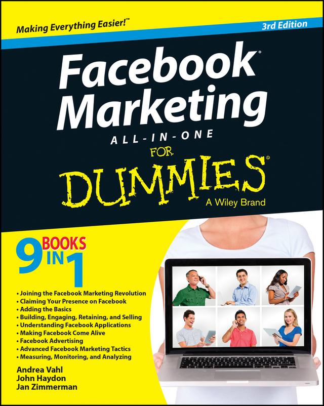 Facebook Marketing All-in-One For Dummies by Andrea Vahl, Jan Zimmerman, John Haydon