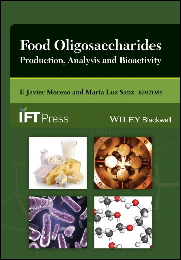 Food Oligosaccharides by F. Javier Moreno, María Luz Sanz