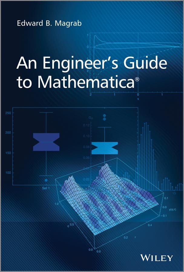 An Engineer's Guide to Mathematica by Edward B. Magrab