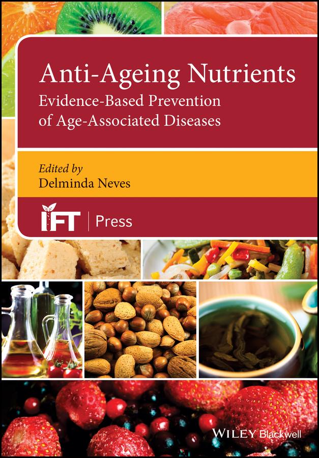 Anti-Ageing Nutrients by Deliminda Neves