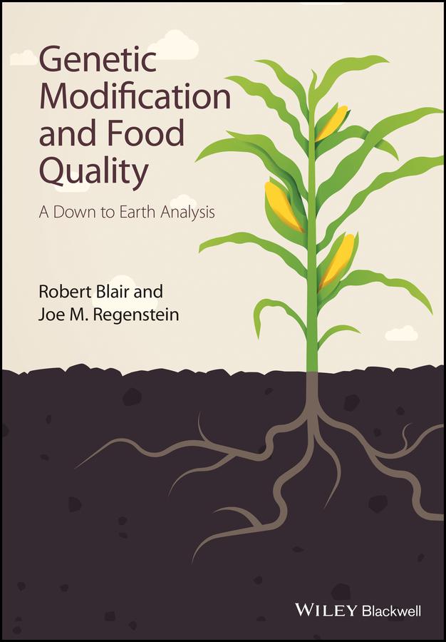 Genetic Modification and Food Quality by Joe M. Regenstein, Robert Blair