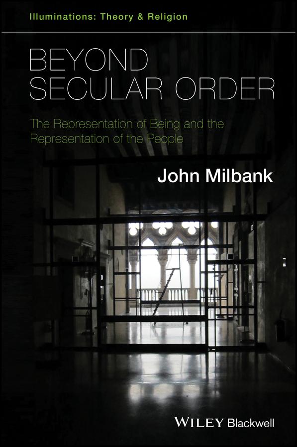 Beyond Secular Order by John Milbank