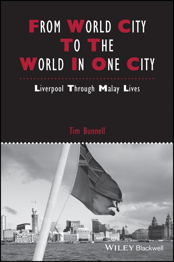 From World City to the World in One City by Tim Bunnell