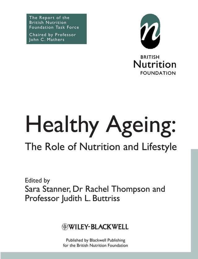 Healthy Ageing by BNF (British Nutrition Foundation), Judith L. Buttriss, Rachel Thompson, Sara Stanner