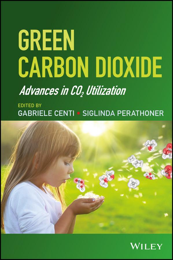 Green Carbon Dioxide by Gabriele Centi, Siglinda Perathoner