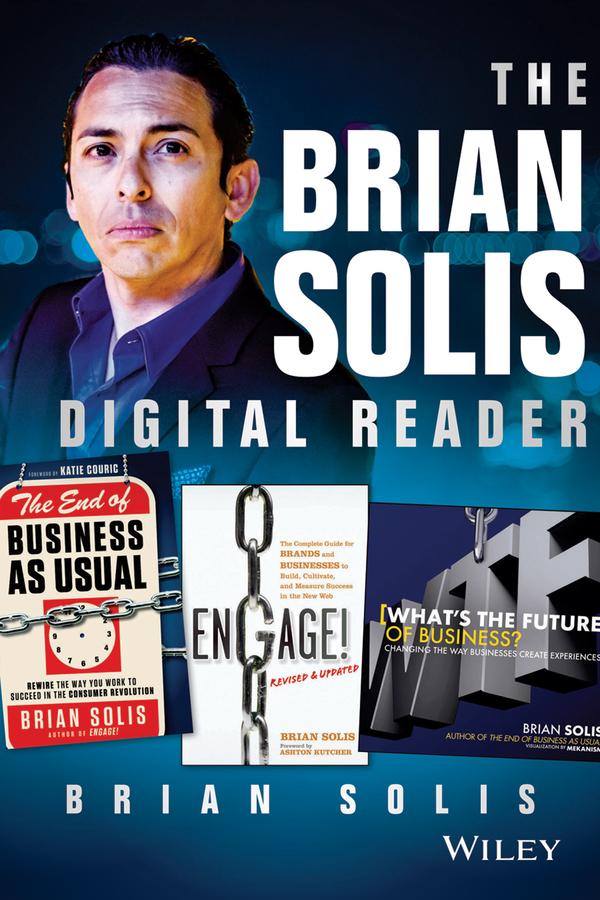 The Brian Solis Digital Reader by Brian Solis