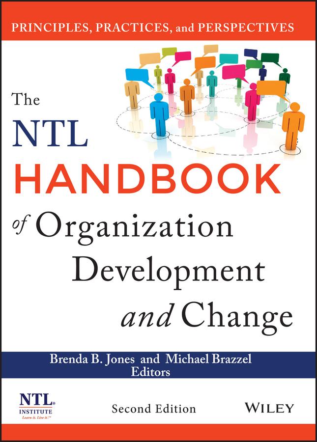 The NTL Handbook of Organization Development and Change