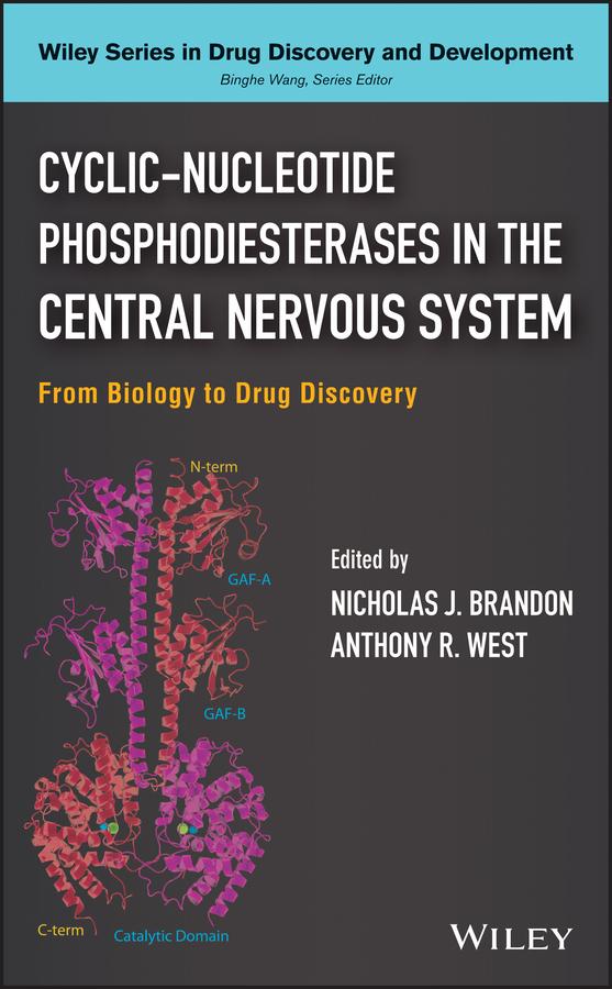 Cyclic-Nucleotide Phosphodiesterases in the Central Nervous System by Anthony R. West, Nicholas J. Brandon