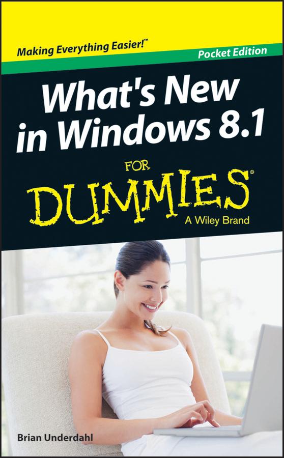 What's New in Windows 8.1 For Dummies by Brian Underdahl
