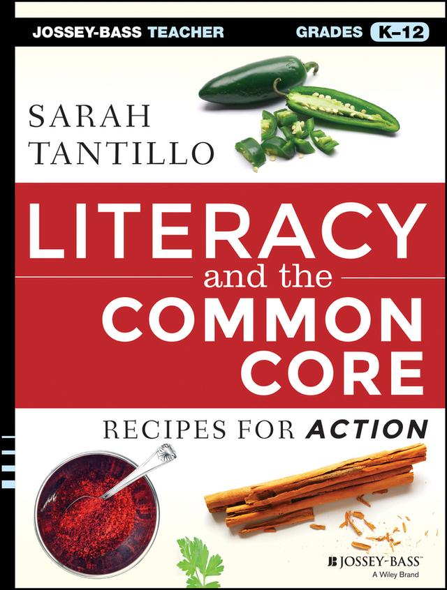 Literacy and the Common Core by Sarah Tantillo