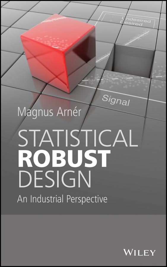 Statistical Robust Design by Magnus Arner