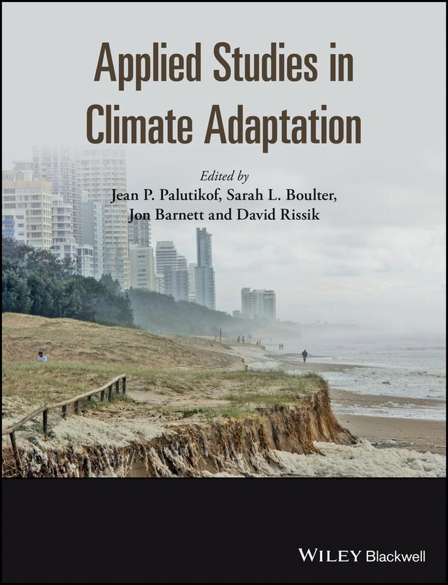 Applied Studies in Climate Adaptation by David Rissik, Jean P. Palutikof, Jon Barnett, Sarah L. Boulter