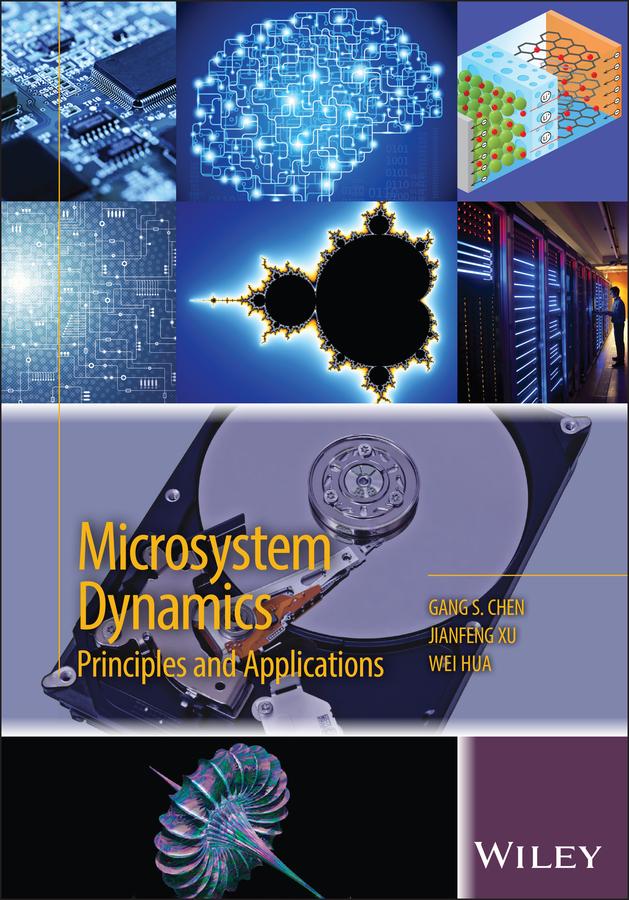 Microsystem Dynamics by Gang S. Chen, Jianfeng Xu, Wei Hua