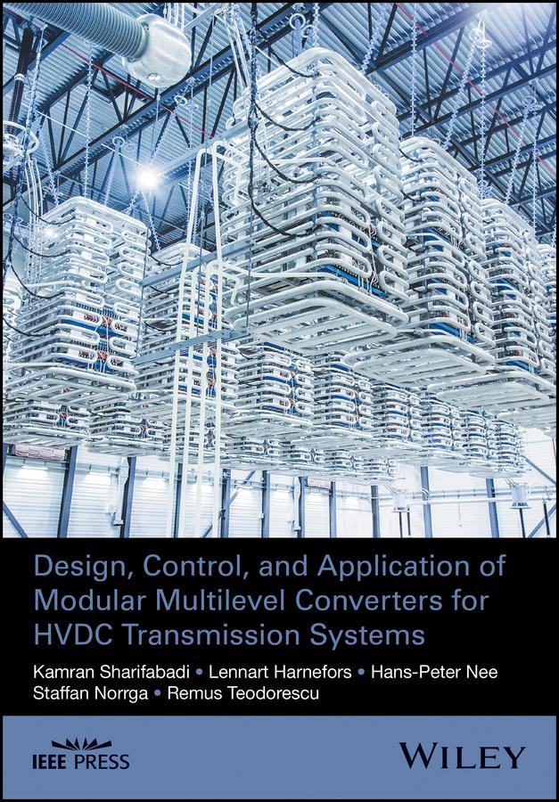 Design, Control, and Application of Modular Multilevel Converters for HVDC Transmission Systems