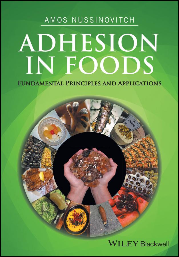 Adhesion in Foods by Amos Nussinovitch
