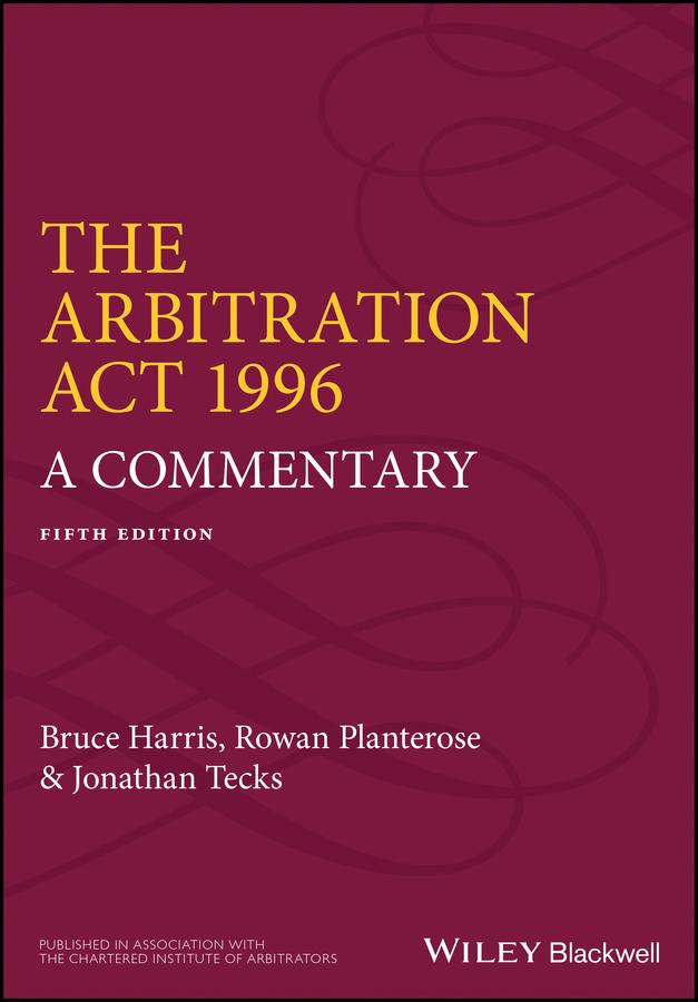 The Arbitration Act 1996 by Bruce Harris, Jonathan Tecks, Rowan Planterose