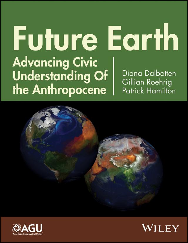 Future Earth by Diana Dalbotten, Gillian Roehrig, Patrick Hamilton
