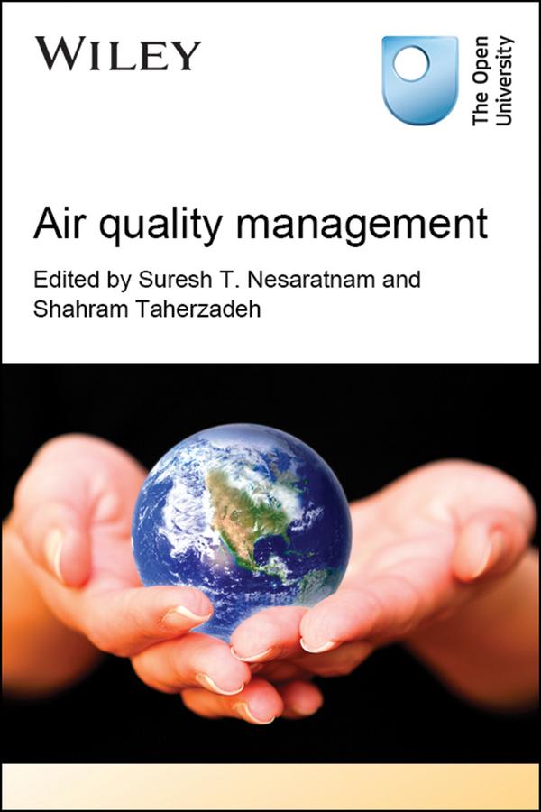 Air Quality Management by Shahram Taherzadeh, Suresh T. Nesaratnam