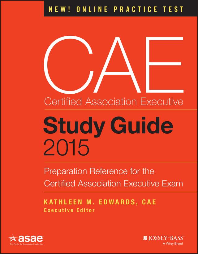 CAE Study Guide 2015 by American Society of Association Executives (ASAE), Kathleen M. Edwards