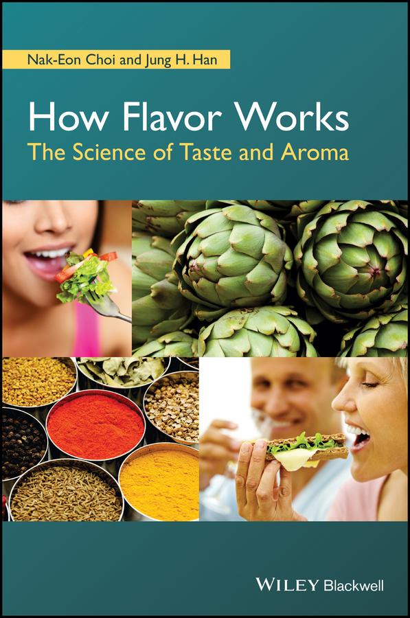 How Flavor Works by Jung H. Han, Nak-Eon Choi