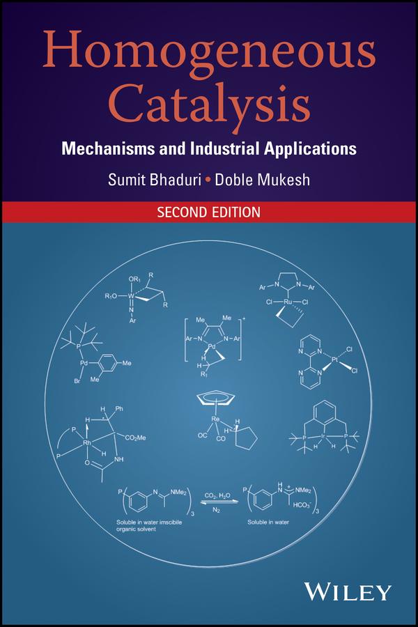 Homogeneous Catalysis by Doble Mukesh, Sumit Bhaduri