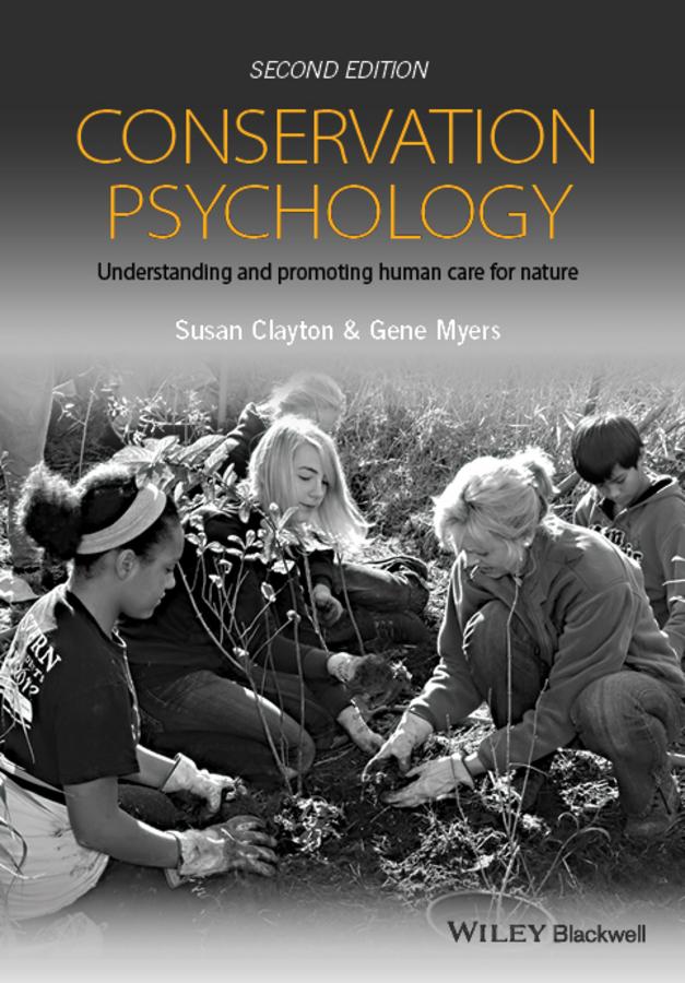 Conservation Psychology by Gene Myers, Susan Clayton