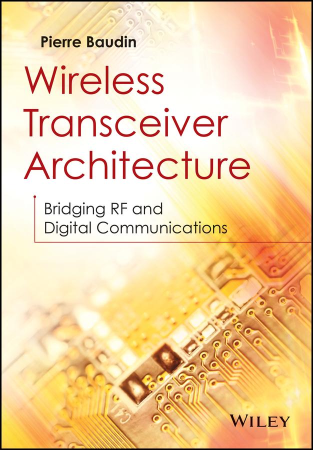 Wireless Transceiver Architecture by Pierre Baudin