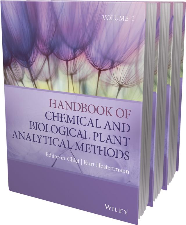 Handbook of Chemical and Biological Plant Analytical Methods by Andrew Marston, Hermann Stuppner, Kurt Hostettmann, Shilin Chen
