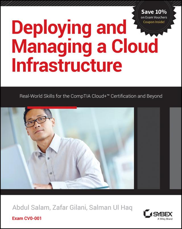 Deploying and Managing a Cloud Infrastructure by Abdul Salam, Salman Ul Haq, Zafar Gilani