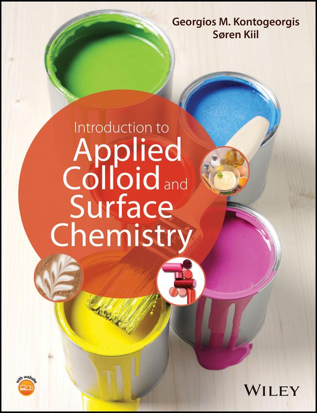 Introduction to Applied Colloid and Surface Chemistry by Georgios M. Kontogeorgis, Soren Kiil