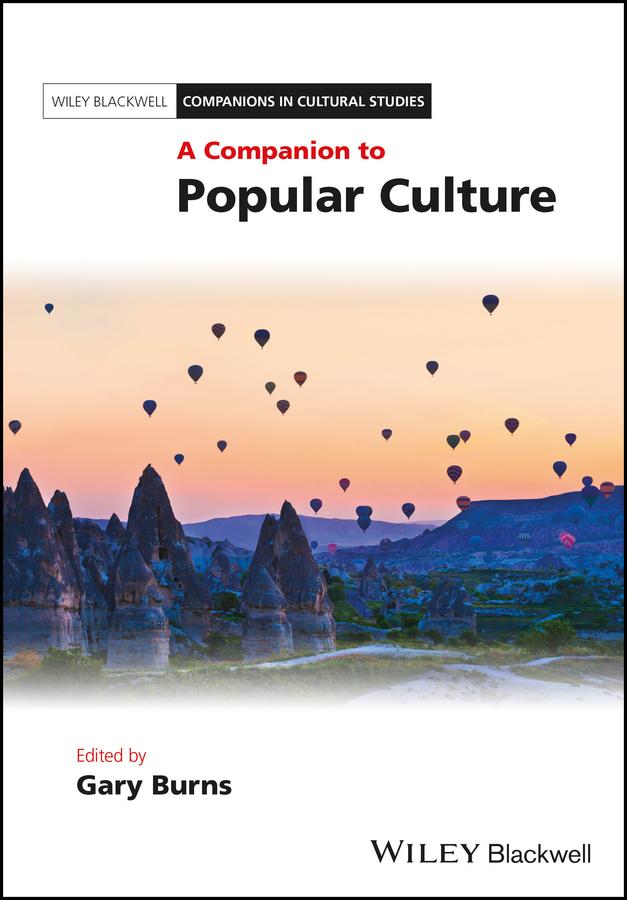 A Companion to Popular Culture by Gary Burns