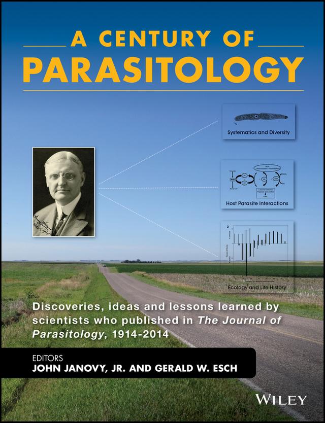 A Century of Parasitology by Gerald W. Esch, John Janovy, Jr.