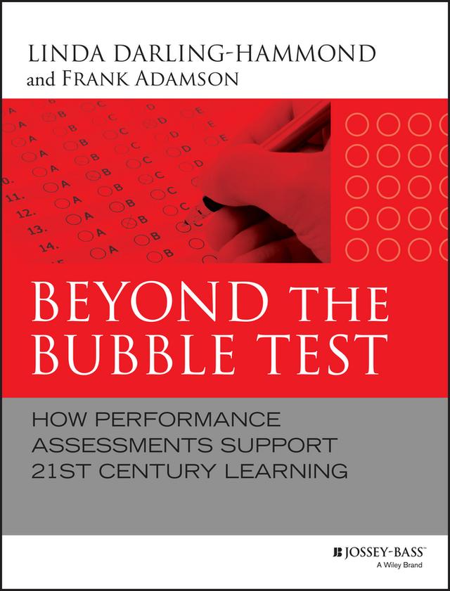 Beyond the Bubble Test by Frank Adamson, Linda Darling-Hammond