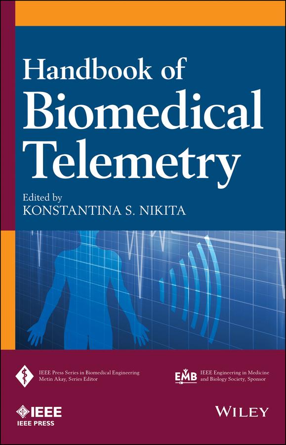Handbook of Biomedical Telemetry by Konstantina S. Nikita