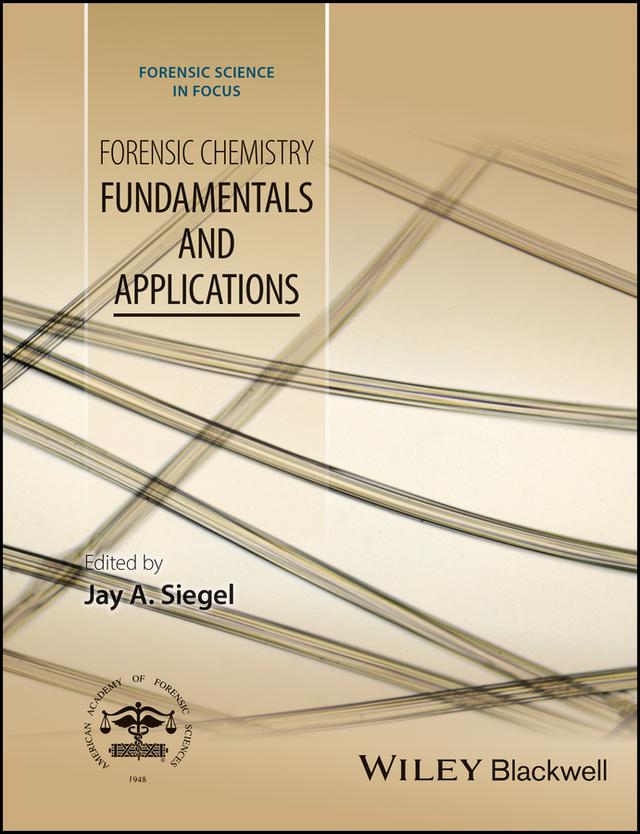 Forensic Chemistry by Jay A. Siegel