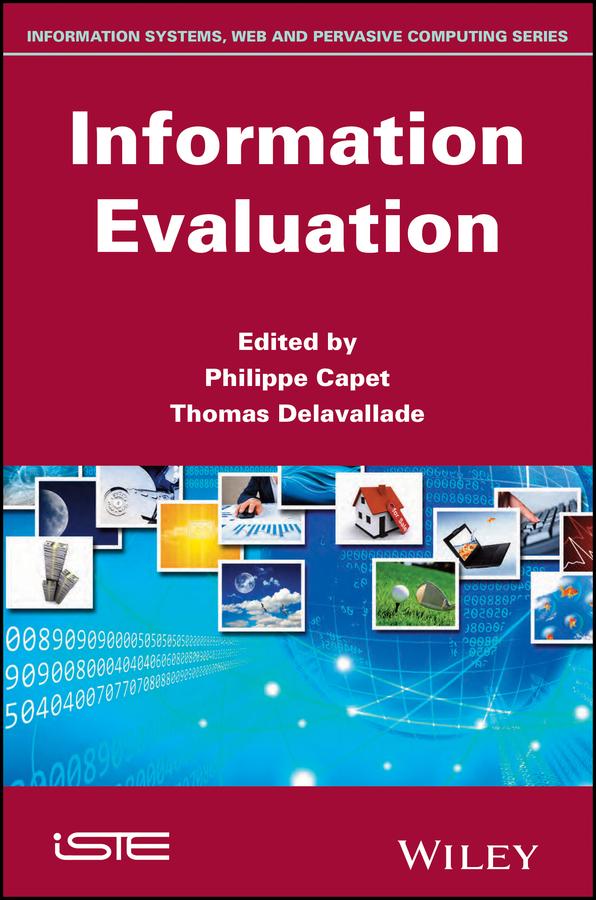 Information Evaluation by Philippe Capet, Thomas Delavallade