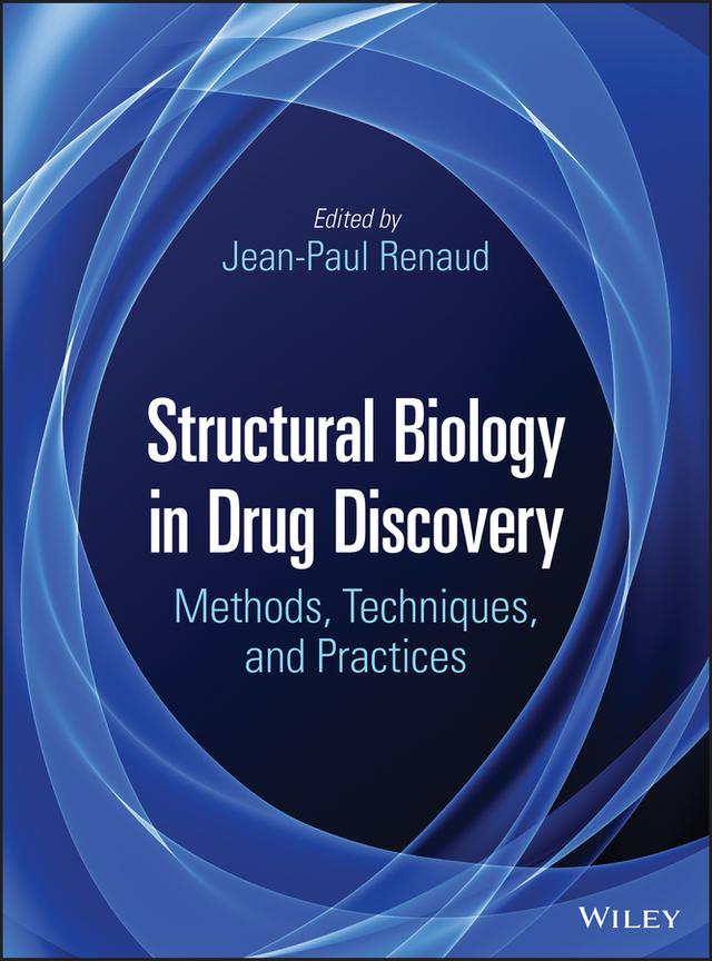 Structural Biology in Drug Discovery by Jean-Paul Renaud