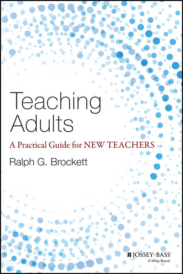 Teaching Adults by Ralph G. Brockett