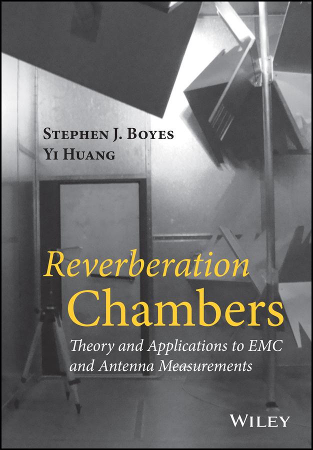 Reverberation Chambers by Stephen J. Boyes, Yi Huang