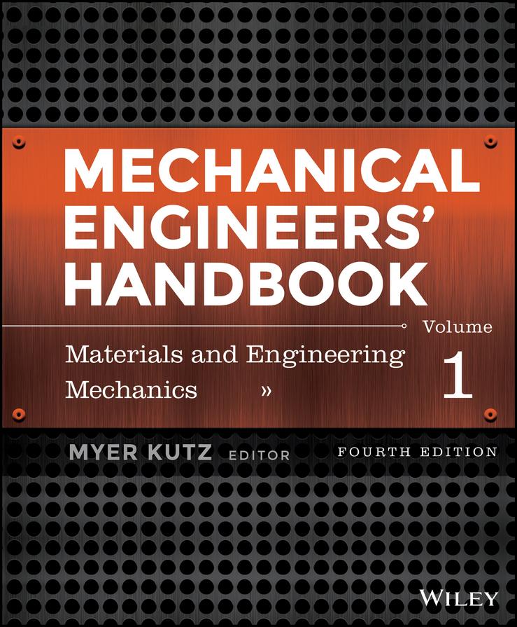 Mechanical Engineers' Handbook, Volume 1
