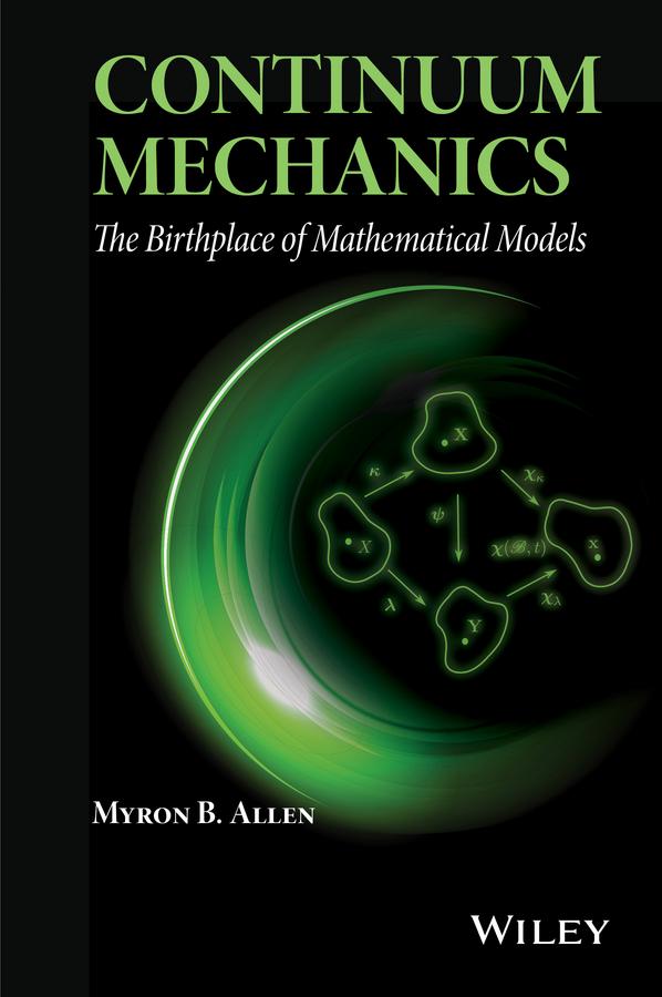 Continuum Mechanics by Myron B. Allen, III