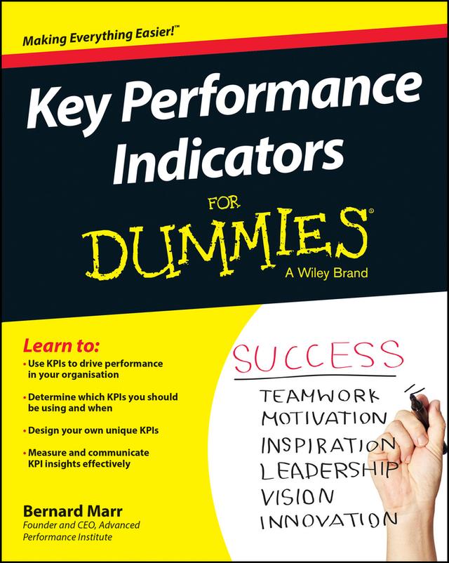 Key Performance Indicators For Dummies by Bernard Marr