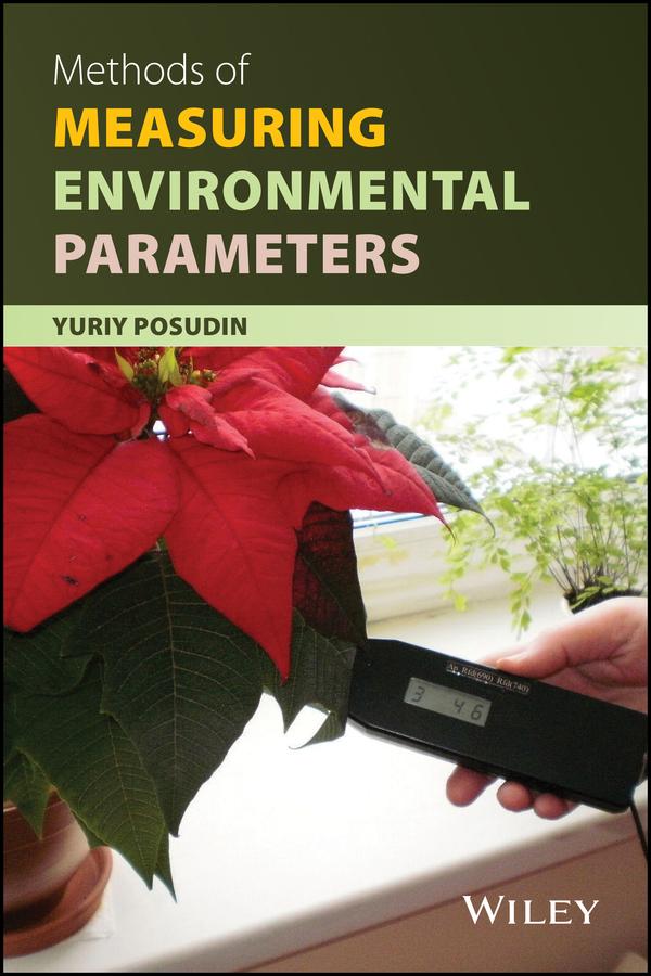Methods of Measuring Environmental Parameters by Yuriy Posudin