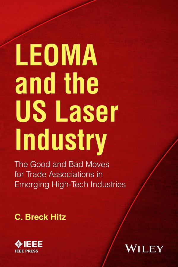 LEOMA and the US Laser Industry by C. Breck Hitz