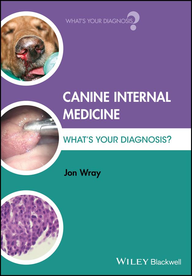 Canine Internal Medicine by Jon Wray