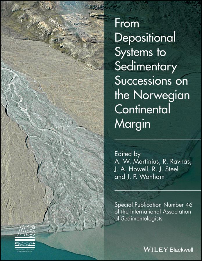 From Depositional Systems to Sedimentary Successions on the Norwegian Continental Margin