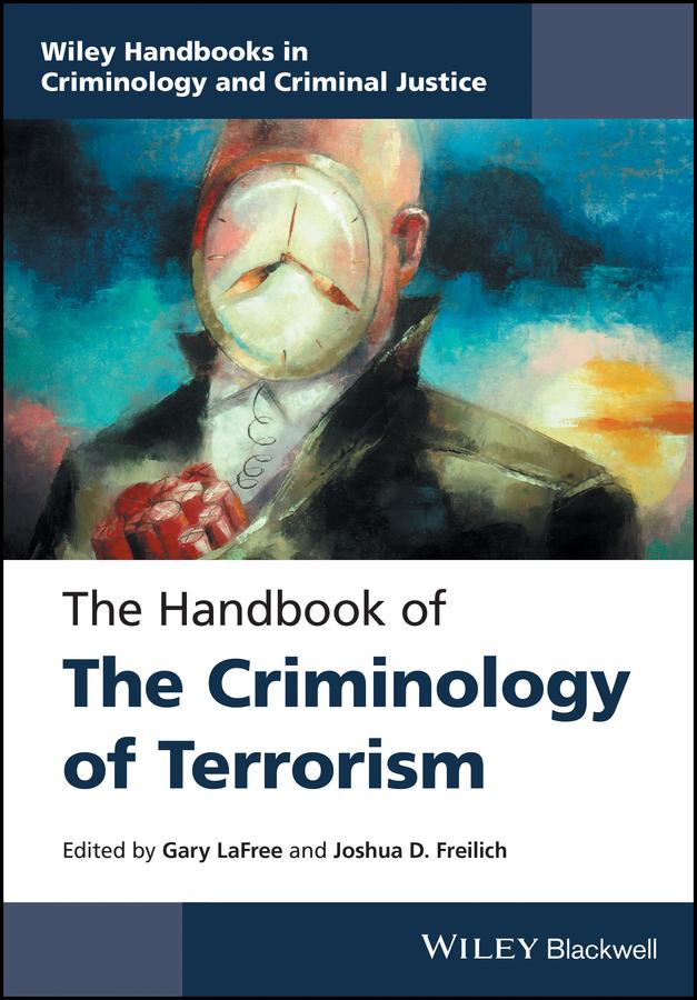 The Handbook of the Criminology of Terrorism
