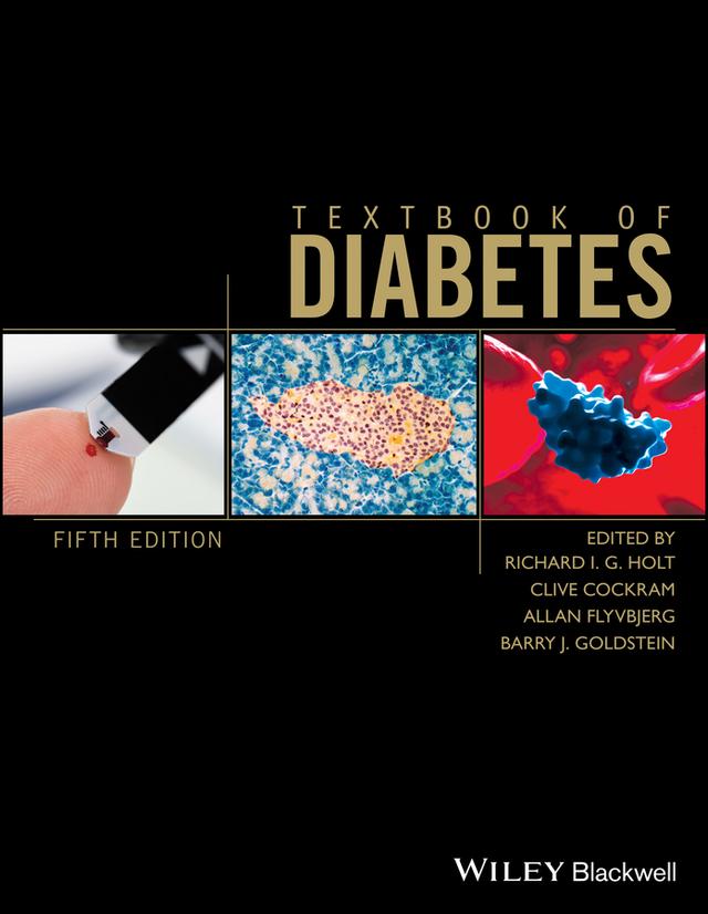 Textbook of Diabetes by Allan Flyvbjerg, Barry J. Goldstein, Clive Cockram, Richard I. G. Holt
